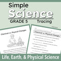 cover graphic for a Grade 5 Science tracing worksheet set titled 'Simple Science Tracing'. The design features a sage green background with white and black text, showing two sample worksheet pages: 'Chemical vs. Physical Changes'