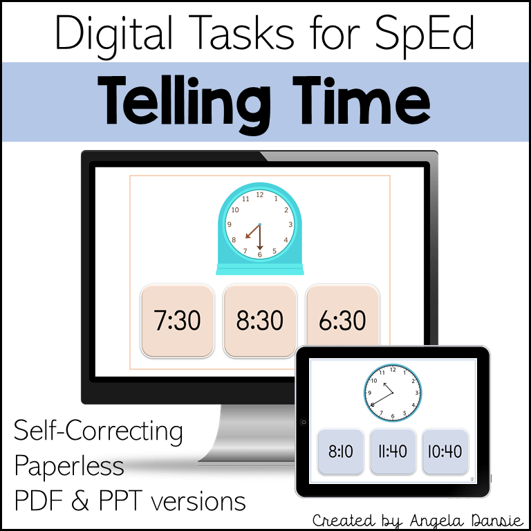 Digital product cover for 'Telling Time' educational materials, showing a desktop monitor and tablet mockup with analog clock faces and time options. Text reads 'Digital Tasks for SpEd', 'Telling Time', 'Self-Correcting', 'Paperless', 'PDF & PPT versions', and 'Created by Angela Dansie'.