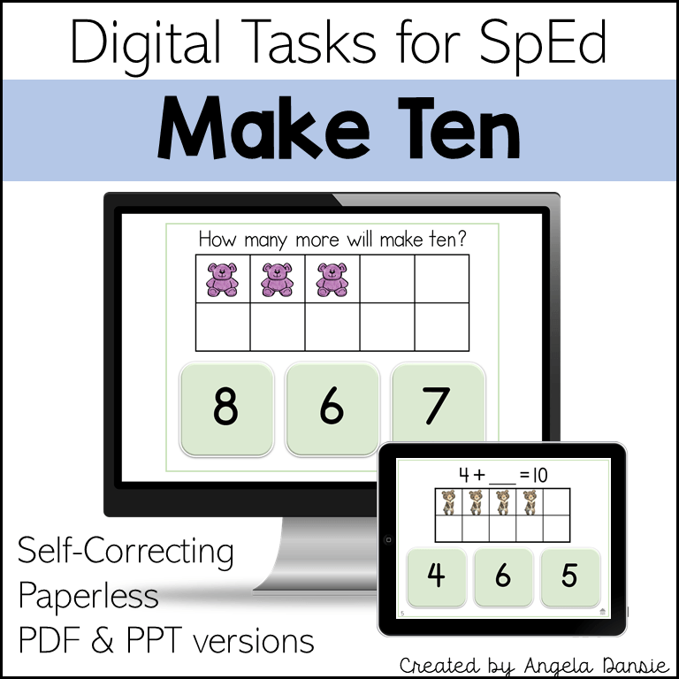 Digital educational task graphic titled 'Make Ten' for SpEd, showing a computer monitor and tablet mockup with math worksheets and number buttons. Text reads 'Digital Tasks for SpEd', 'Make Ten', 'Self-Correcting', 'Paperless', 'PDF & PPT versions', and 'Created by Angela Dansie'.
