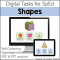 Digital educational resource cover titled 'Digital Tasks for SpEd Shapes' showing a desktop monitor and tablet mockup with shape icons and a gift box/pizza graphic, plus text noting self-correcting, paperless, PDF and PPT versions.