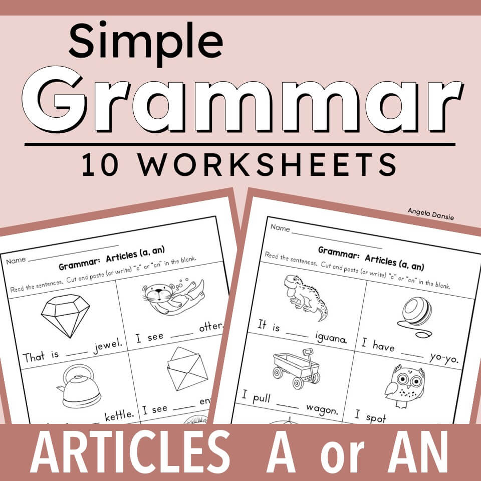 Promotional graphic for a digital or printable educational worksheet set titled 'Simple Grammar: 10 Worksheets' about articles 'A or AN'. The design features a dusty pink background with two sample worksheet pages shown at the bottom, displaying cute cartoon illustrations of a diamond, iguana, hat, kettle, envelope, wagon, and owl.