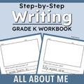 Cover of a 'Step-by-Step Writing Grade K Workbook' titled 'All About Me' on a light blue background, showing sample worksheet pages with writing activities.