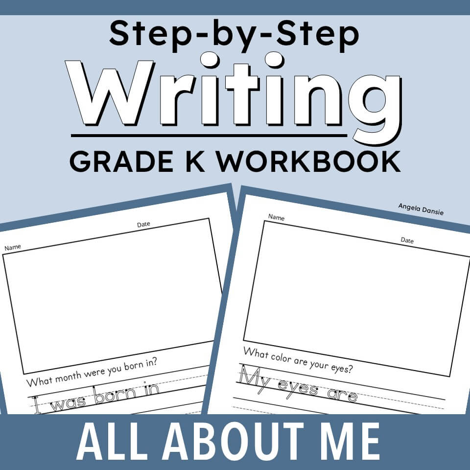 Cover of a 'Step-by-Step Writing Grade K Workbook' titled 'All About Me' on a light blue background, showing sample worksheet pages with writing activities.