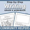 Cover of a Grade K writing workbook titled 'Step-by-Step Writing' with 'COMMUNITY HELPERS' at the bottom. The cover shows sample worksheet pages featuring firefighter-themed writing activities on a light blue background.