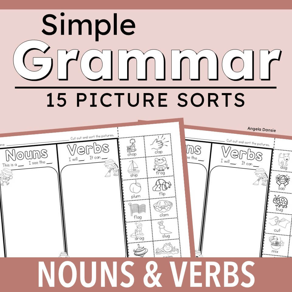 Promotional graphic for a printable educational resource titled 'Simple Grammar: 15 Picture Sorts Nouns & Verbs,' showing sample worksheet pages with labeled columns for nouns and verbs and small illustrated words.