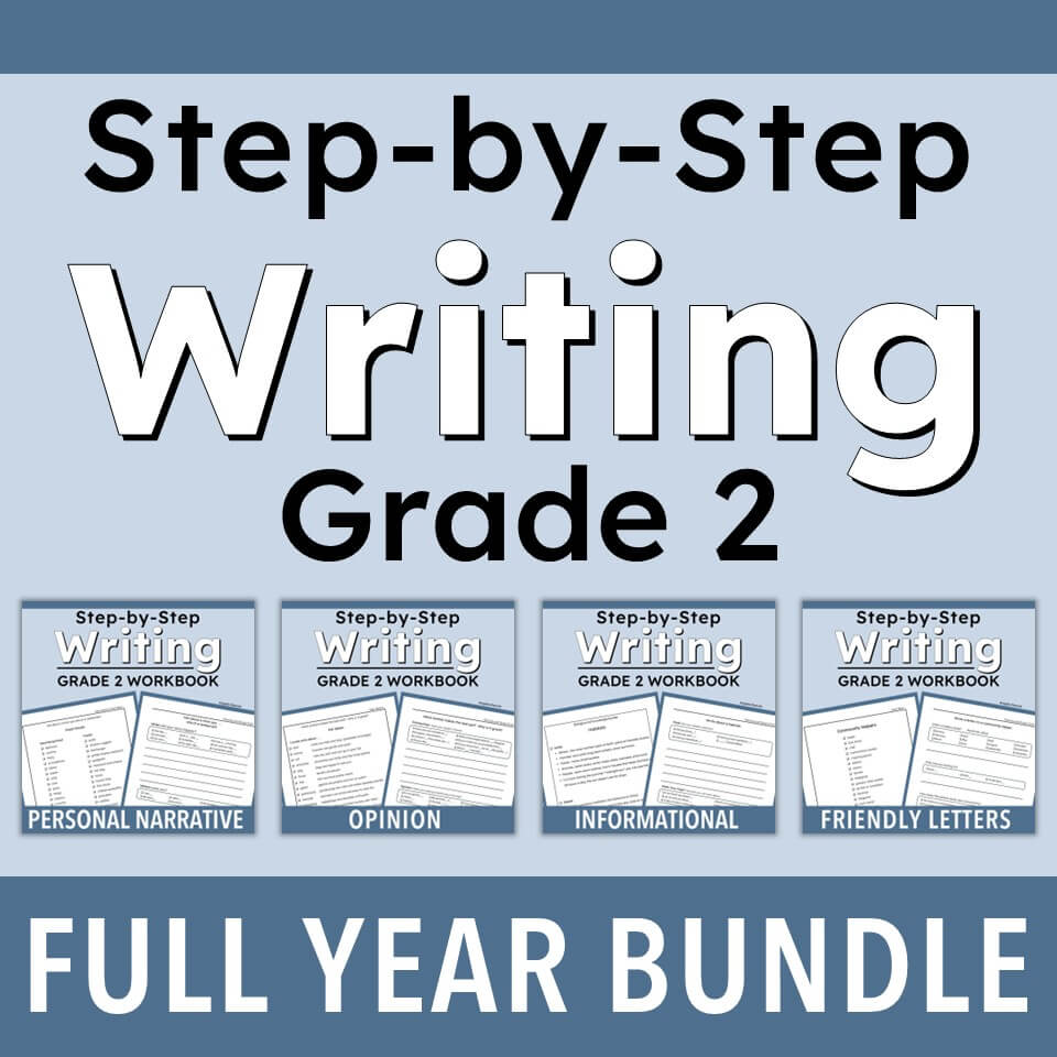 Promotional graphic for a 'Step-by-Step Writing Grade 2 Full Year Bundle' featuring four sample workbook covers for personal narrative, opinion, informational, and friendly letters on a light blue background with dark blue borders.